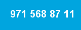 971 568 87 11